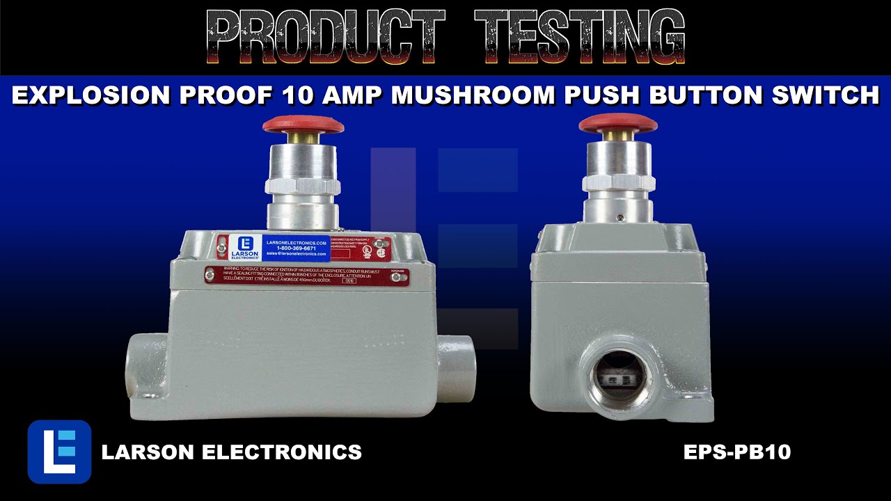 Explosion Proof 10 Amp Mushroom Push Button Switch - Class I and II ...