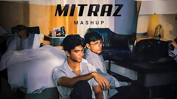Mitraz Mashup (Mehboob X Laaya X Filhaal X Gulaab X Judaai) @Mitraz #LofiWorldwide