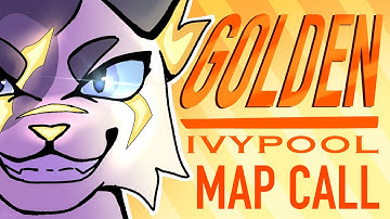 Golden // [CLOSED, BACKUPS OPEN] Ivypool MAP Call