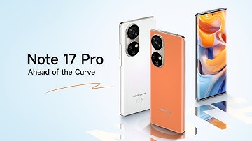 Introducing Ulefone Note 17 Pro - Curved OLED Display Flagship