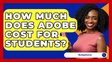 How Much Does Adobe Cost For Students? - Be App Savvy
