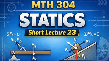 Mth304 Statics Short Lecture 23