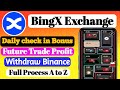 How to join BingX Exchange new Christmas Event & Daily check in reward / Withdraw Bingx to Binance