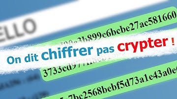 On dit CHIFFRER pas  ̶c̶r̶y̶p̶t̶e̶r̶ ̶#1 : hash, chiffrement,  ̶c̶r̶y̶p̶t̶a̶g̶e̶