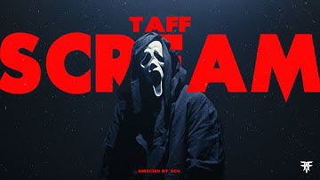 TAFF - SCREAM (Official Music Video)