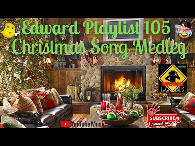 Edward Playlist 105 Christmas Song Medley | Christmas Carol Nonstop class=