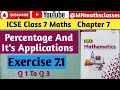 Percentage And It's Applications || ICSE Class 7 || Ch 7 || Ex 7.1 ( Q 1 To Q 3) || DBE Mathematics 