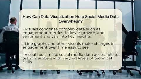 How Can Data Visualization Help Social Media Data Overwhelm? - Social Media Business Playbook
