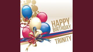 Happy Birthday Trinity