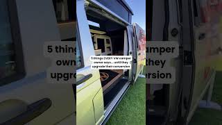 5 things EVERY VW camper owner says... until they upgrade their conversion!