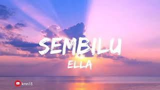 Ella - sembilu (lirik)