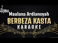 Maulana Ardiansyah - Berbeza Kasta [Karaoke] Versi Live Ska Reggae
