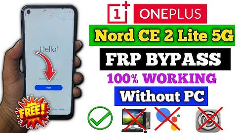 OnePlus Nord Ce 2 Lite 5G : GOOGLE ACCOUNT | BYPASS | Android 13/14/15 - New Method ( Without PC ) 