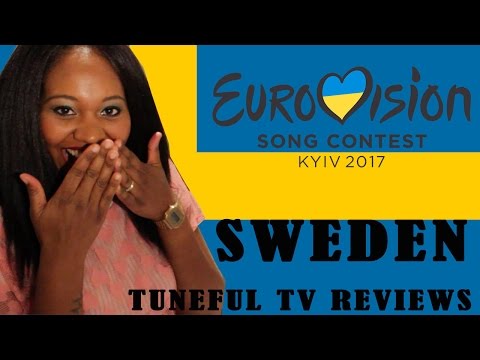 Eurovision 2017 - SWEDEN - Tuneful TV Reaction & Review