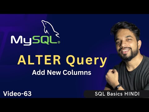Video - 63 | MySQL ALTER Query, HOW TO ADD Column in SQL?  | MPrashant
