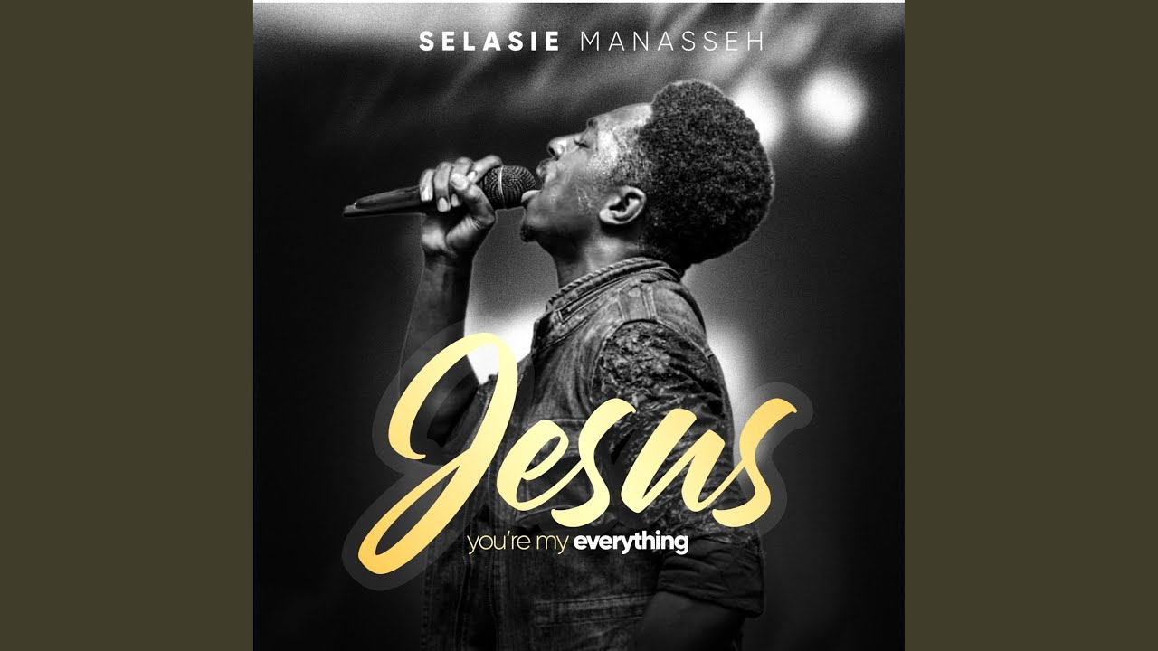 Jesus, You're My Everything