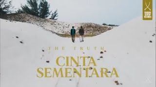 Download Lagu The Truth - Cinta Sementara (Lyric Video) MP3