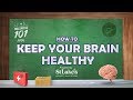 Wellness 101  how to keep your brain healthy  presented by st lukes university health network