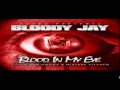 Bloody Jay - Addicted To These Streets (Feat. Playa Fly) [Prod. By Ferrari Smash]