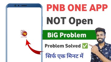 Pnb one app open nahi ho raha hai | fix pnb one app not working and not open problem