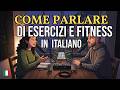 How to Talk About Exercise and Fitness in Italian | Easy Italian Conversation