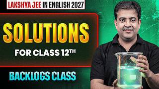 Lakshya JEE in English 2027 Chemistry Solutions Class 🚀 Class 12 Backlog Class