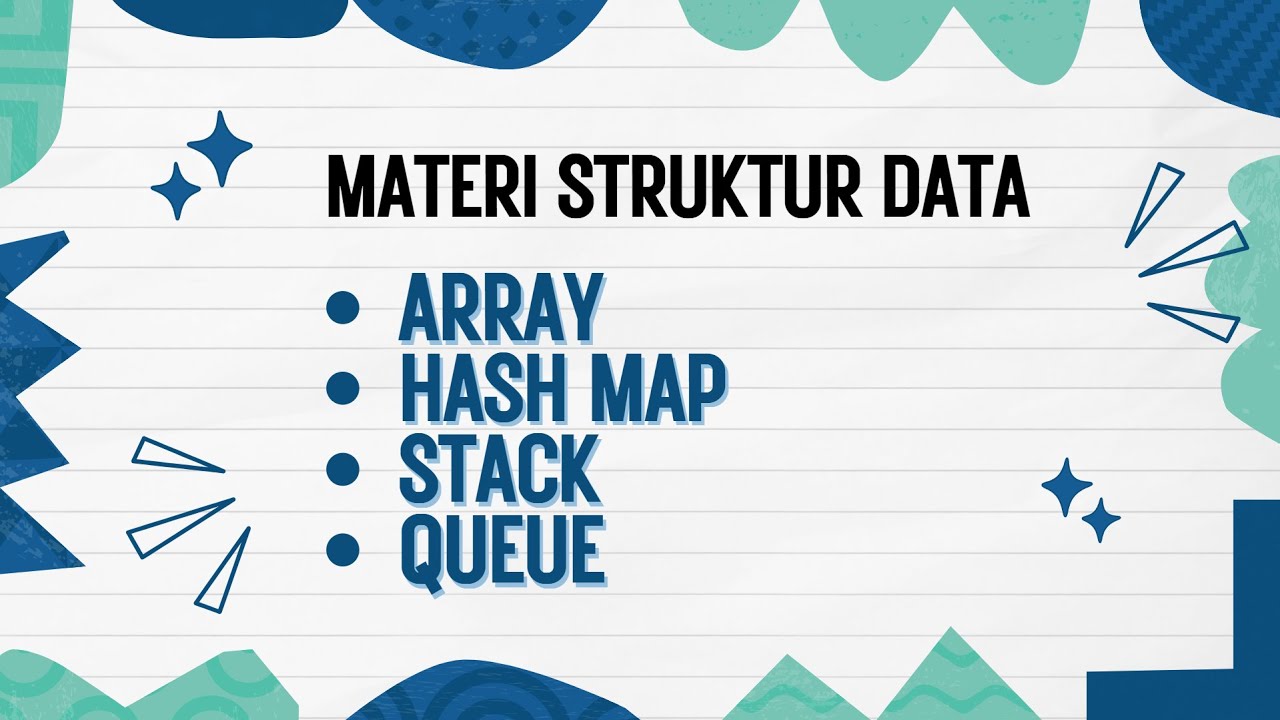 (UTS) pengertian struktur data : array, hash map, stack dan queue - YouTube