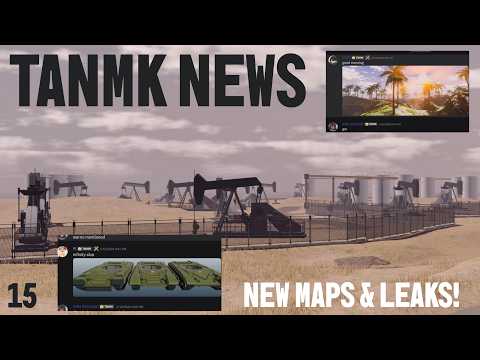 Tanmk News: Episode 15 - New Map Leaks!!