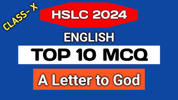 Top 10 MCQ || Class 10 English A Letter to God MCQ || HSLC 2024 || English Class 10 ||