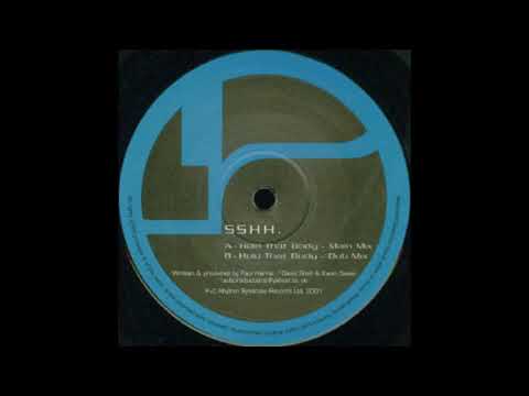 SSHH. — SSHH. ‎– Hold That Body (Dub Mix) [HD]