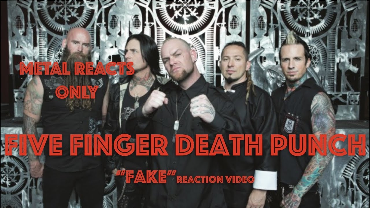 Five Finger Death Punch Fake Reaction Video Metal Reacts Only Metalsucks Youtube Five finger death punch, also abbreviated as 5fdp or ffdp, is an american heavy metal band from las vegas, nevada, formed in 2005. five finger death punch fake reaction video metal reacts only metalsucks