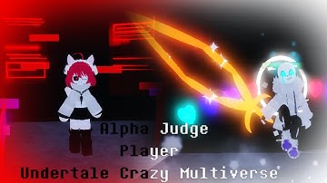 Alpha Judge Sans, Player Skin and Code | Undertale Crazy Multiverse Timeline