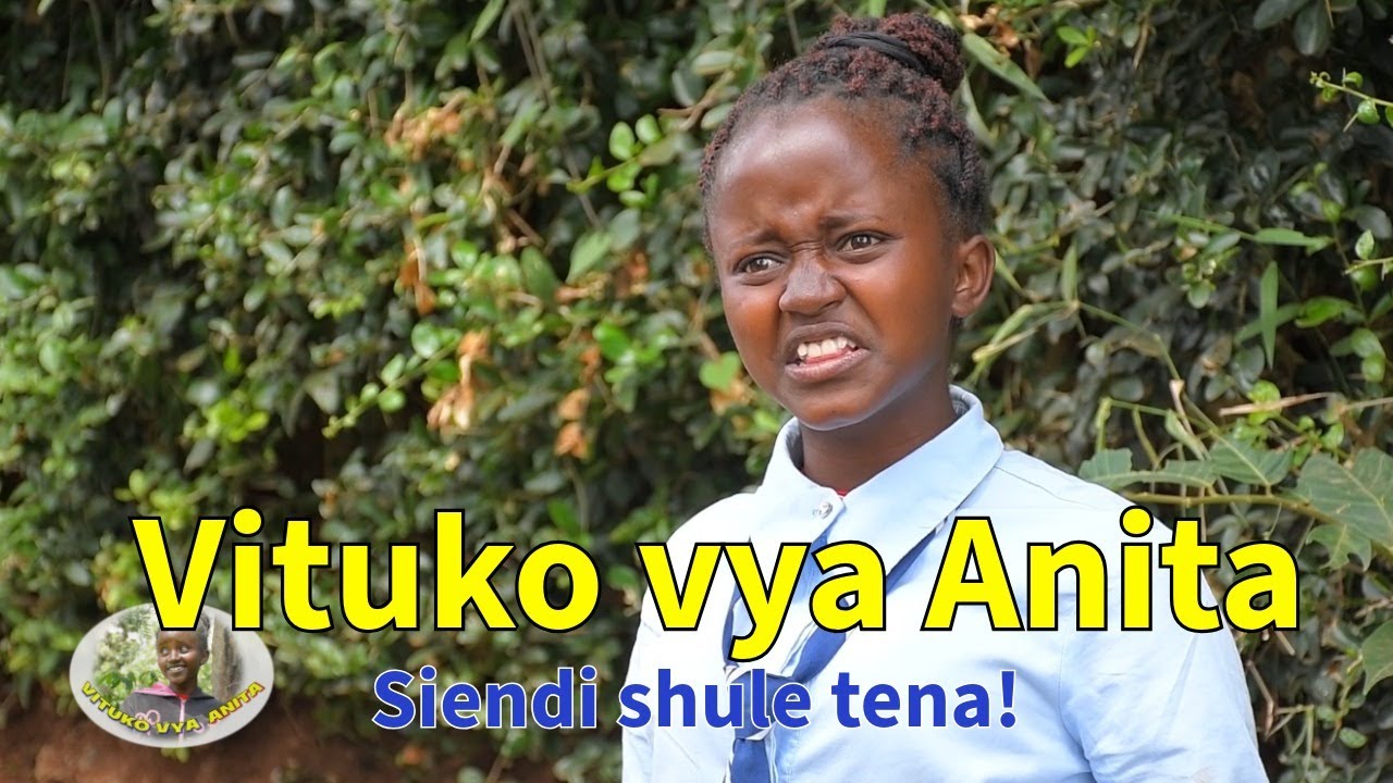 VITUKO VYA ANITA EP 8 | NO MORE SCHOOLING! | MAKOTHE | UTANA TV