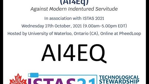 AI4Eq@ISTAS "Modern Indentured Servitude" by Professor Jeremy Pitt of Imperial College London