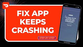 How to Fix DoorDash App Keeps Crashing (Fix 'Freeze,' Instant Close, & April UI Bug Guide!)