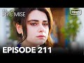 The Promise Episode 211 Hindi Dubbed