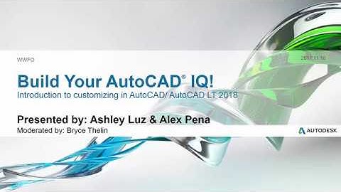 Webinar: Introduction to Customizing in AutoCAD | AutoCAD LT 2018