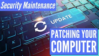 Patching for Computer Maintenance