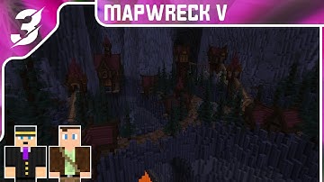 Mapwreck 5 - With Aurabolt ~ By The CTMC ~ Stream 3