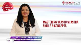 "MASTERING VAASTU SHASTRA SKILLS & CONCEPTS" CERTIFICATION COURSE screenshot 5