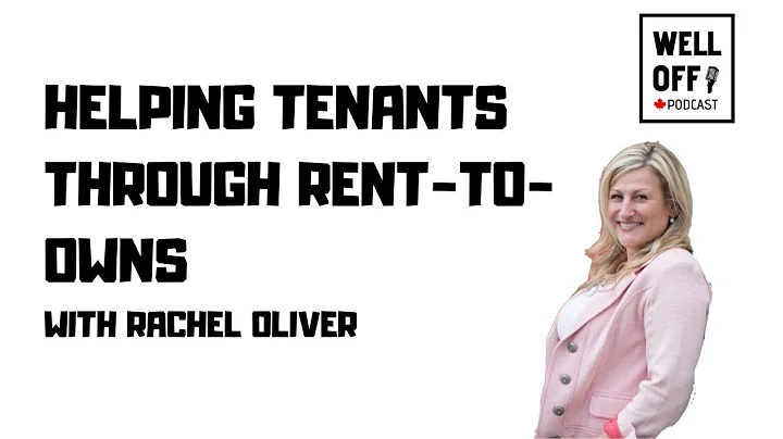 Rachel Oliver | Helping Tenants Through Rent-to-Ow...