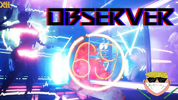 What Is Real Anymore? \\ Observer: System Redux \\ 12