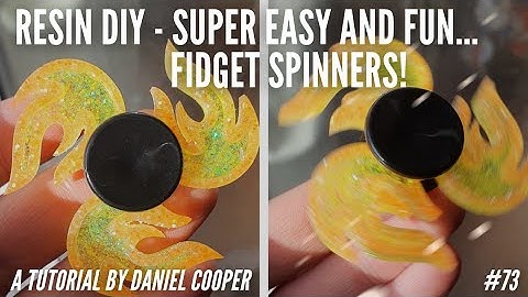 #73. Resin DIY Fidget Spinners - Super Easy and Super Fun. A Tutorial by Daniel Cooper
