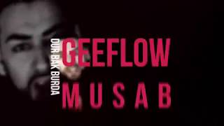 Geeflow Musab - HASBİ RABBİ / 2019