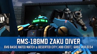 RMS-188MD ZAKU DIVER - 6v6 Basic Rated Match @ Deserted City [400 Cost] | GBO2 Ver.0154