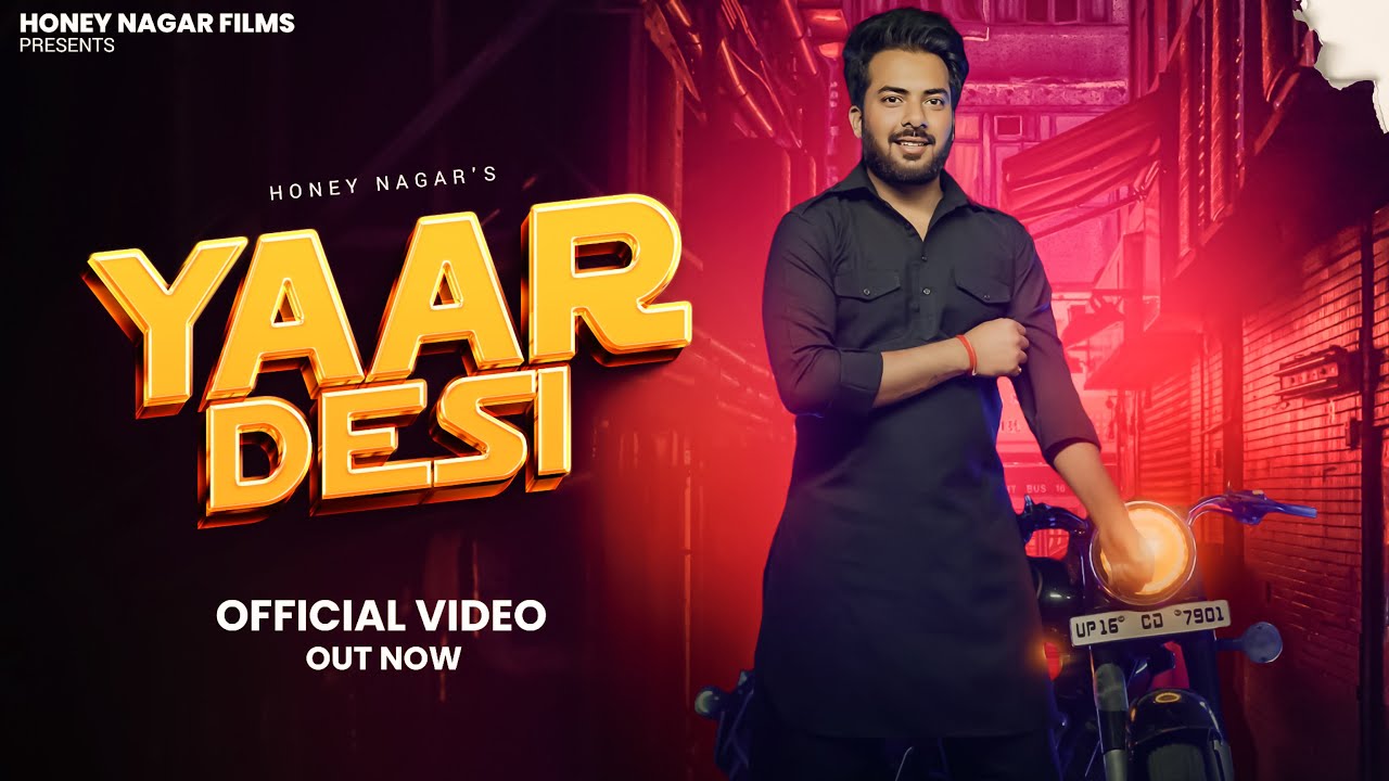Yaar Desi - FULL VIDEO | Latest Harynavi Song 2023 | Honey Nagar