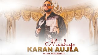 Karan Aujla Mashup 2022 | Latest punjabi songs 2022 | Ankush Rdb @Infinity-Studios