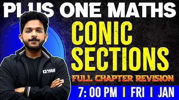 Plus One Maths | CONIC SECTIONS | Chapter 10 | Full Chapter |Exam Winner