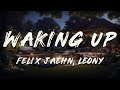 Felix Jaehn Leony Waking Up Lyrics mp3
