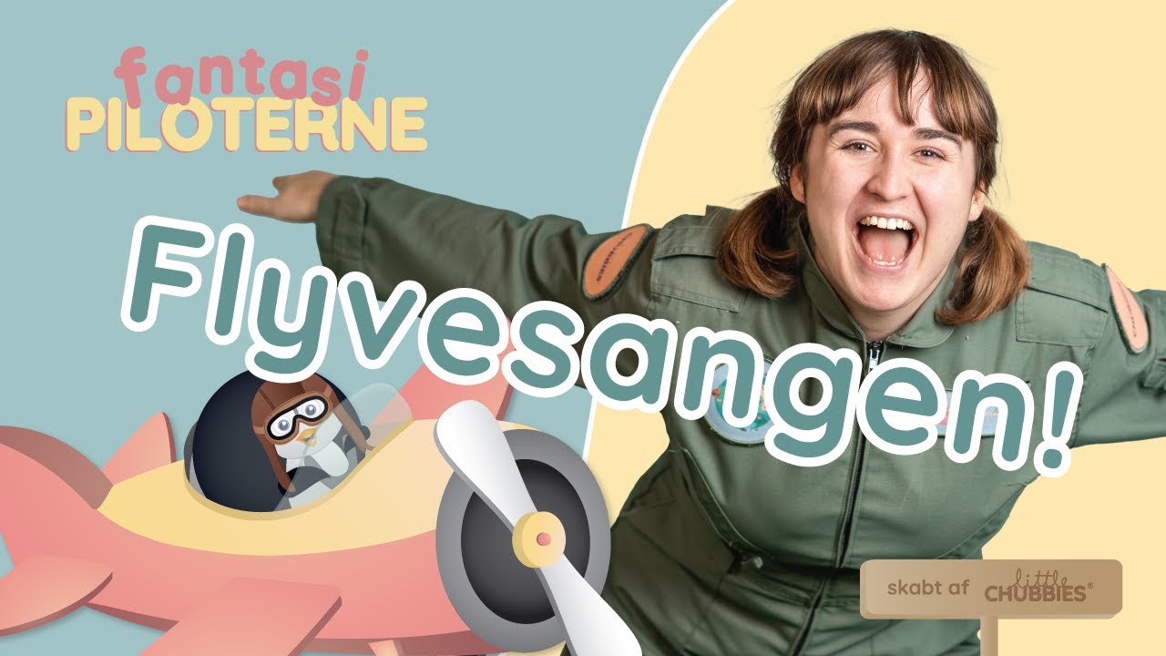 Fantasipiloterne | Flyvesangen | Sang Og Musik For Børn
